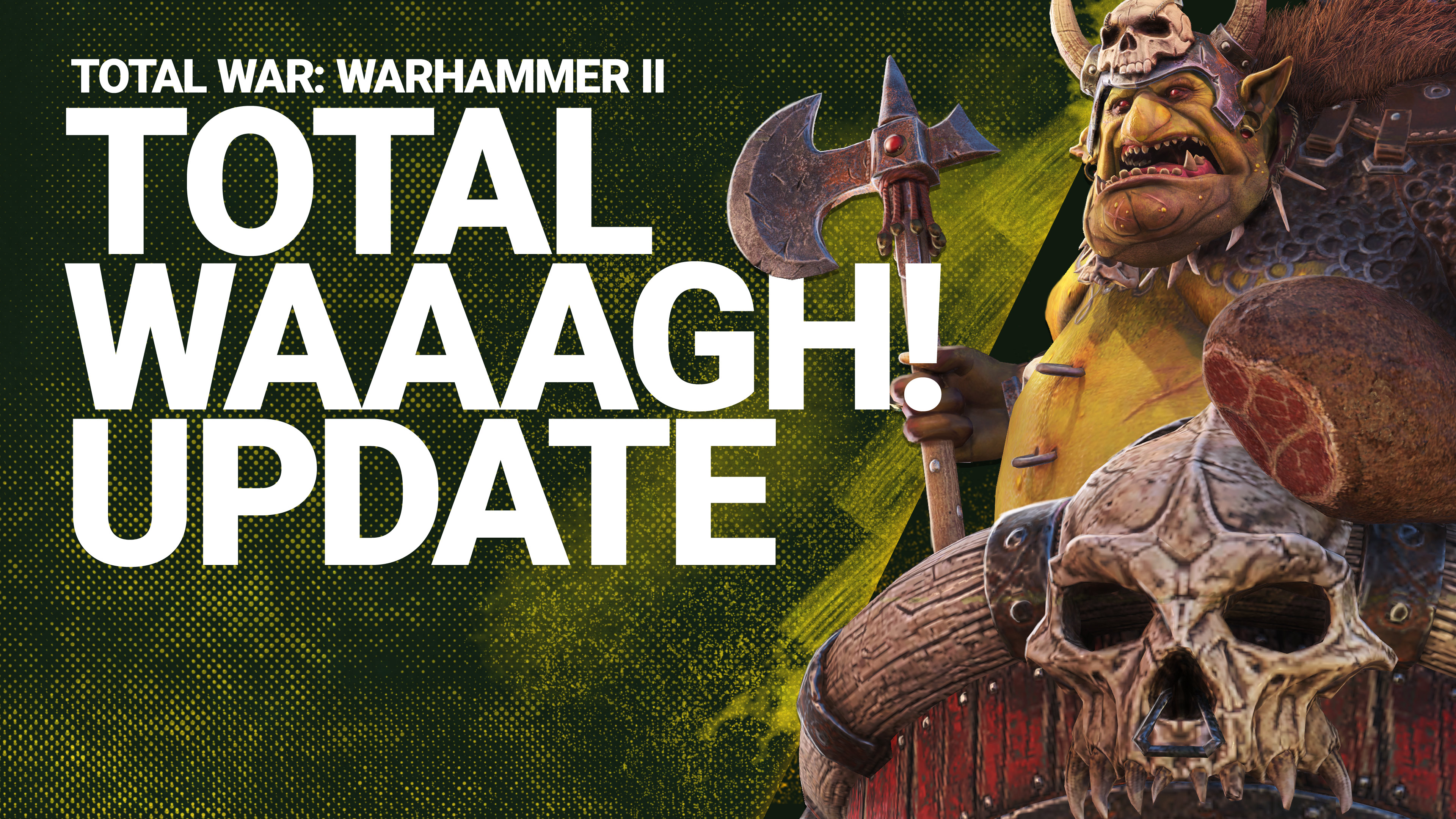 Total War: WARHAMMER II u2013 The Total WAAAGH! Update - Total War