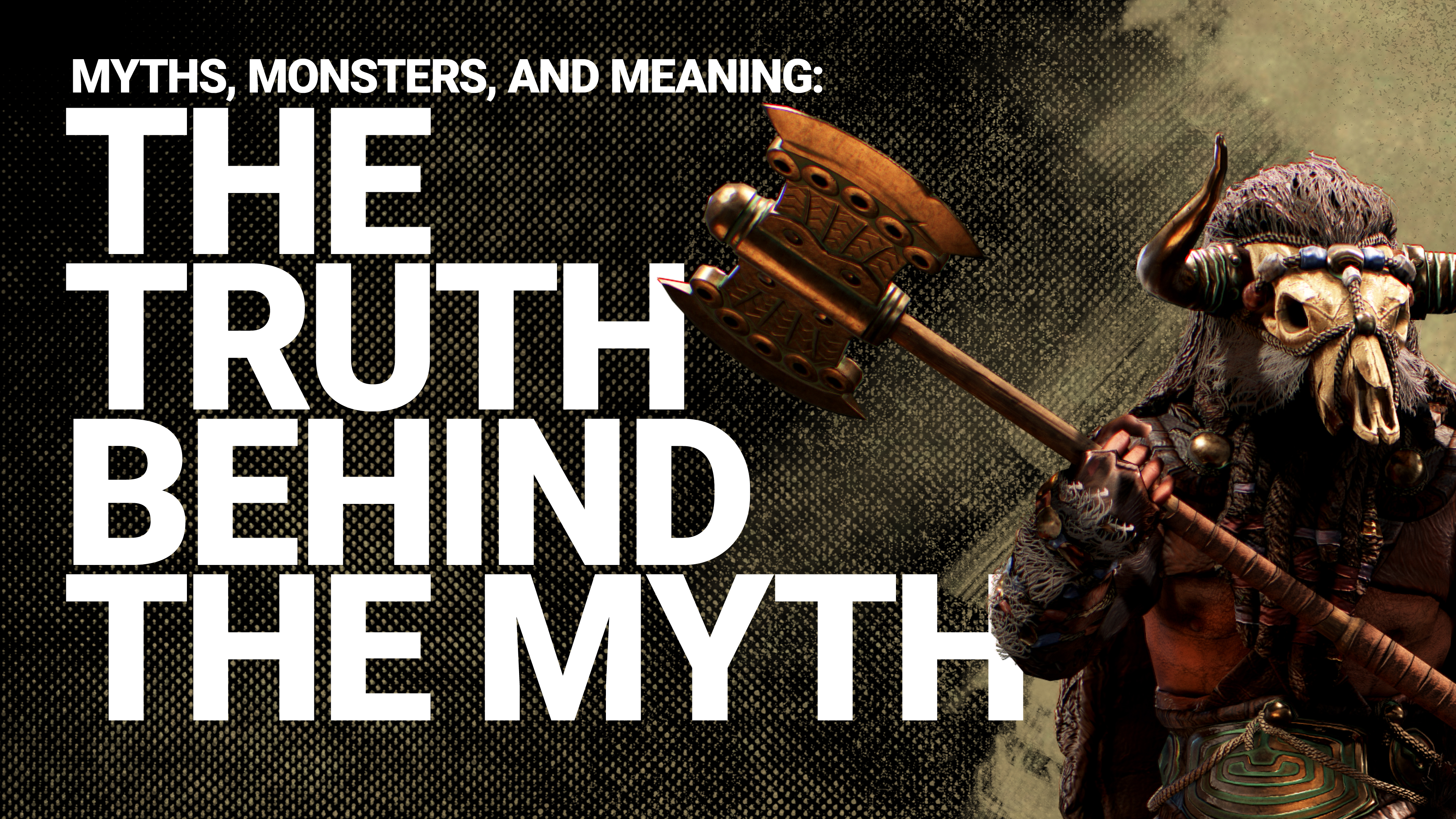 Myths Monsters And Meaning The Truth Behind The Myth Total War