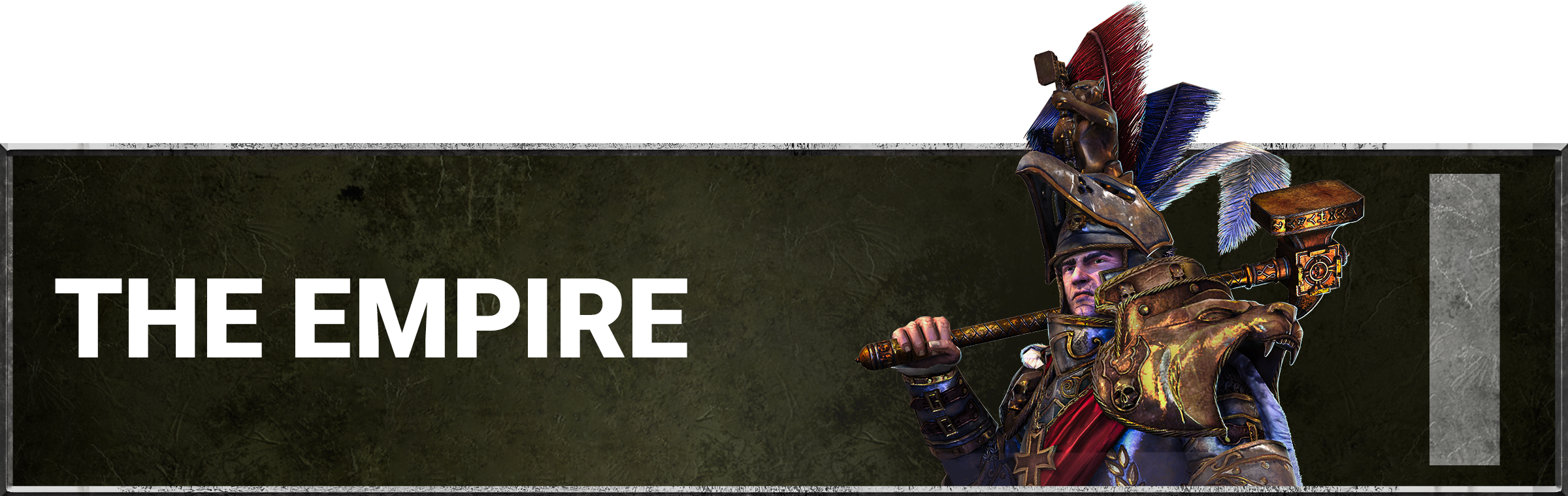 Balance changes to the THE EMPIRE race and factions, available in Immortal Empires to owners of Total War: WARHAMMER.