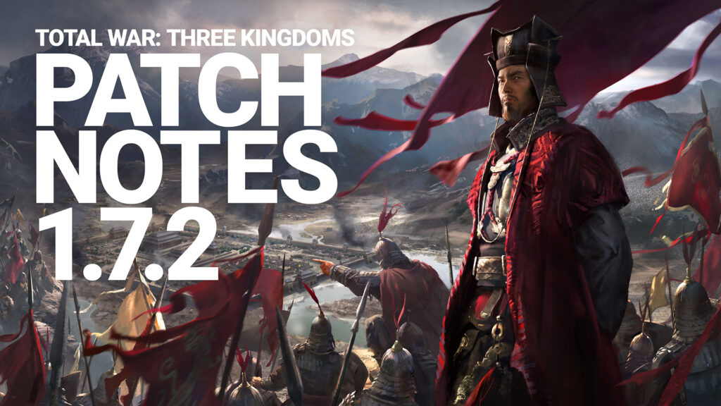 Total War: THREE KINGDOMS Patch 1.5.0 – A World Betrayed - Total War