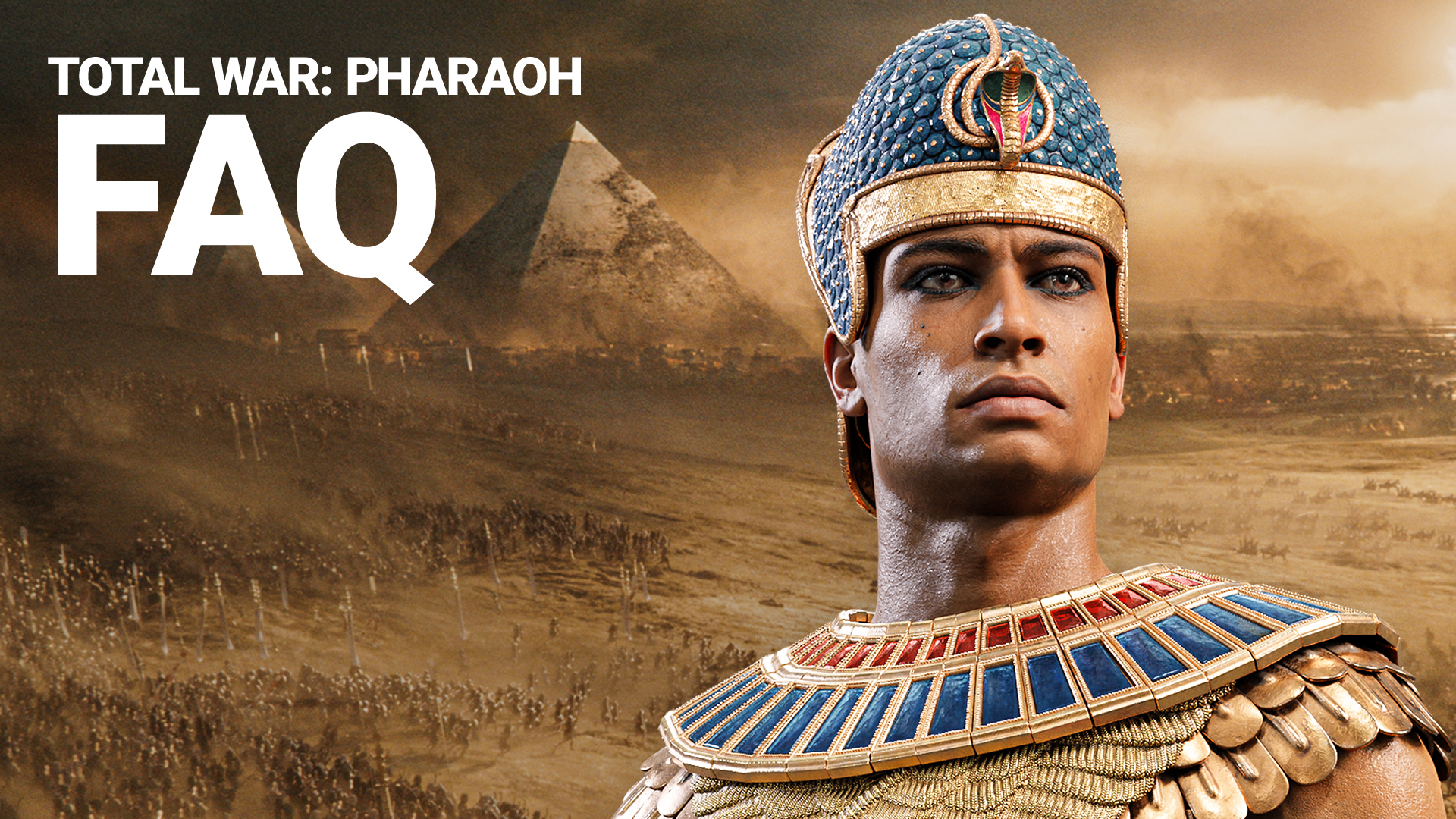 Total War: PHARAOH Updated FAQ - December 2023 - Total War