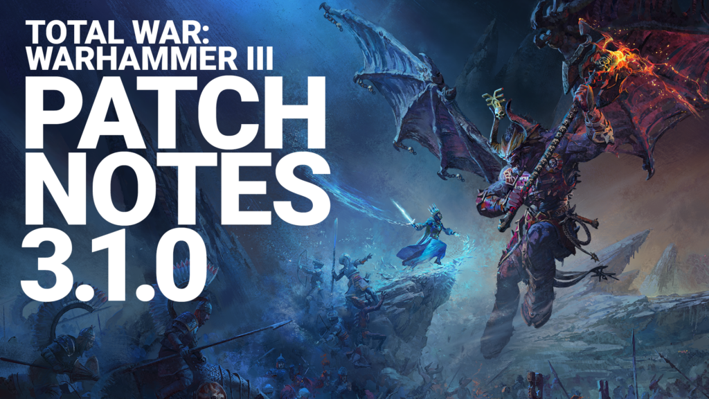 Total War: WARHAMMER III - Patch 4.1.0 - Total War